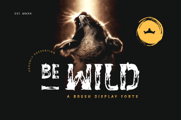 Be Wild Font for Bold Editorial Design