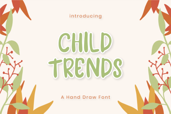 Child Trends Font: A Whimsical Typeface for Memorable Branding