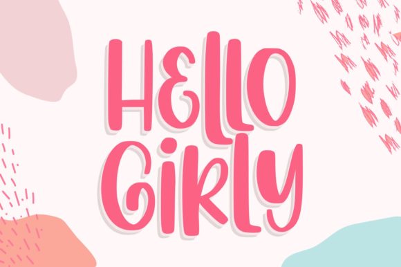 Hello Girly Font: A Display Typeface for Vibrant Campaigns