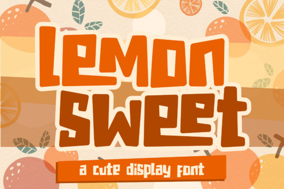 Lemon Sweet: A Bold Display Font with Quirky Flair